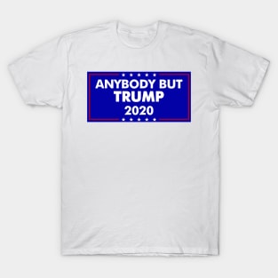 Anybody but Trump T-Shirt